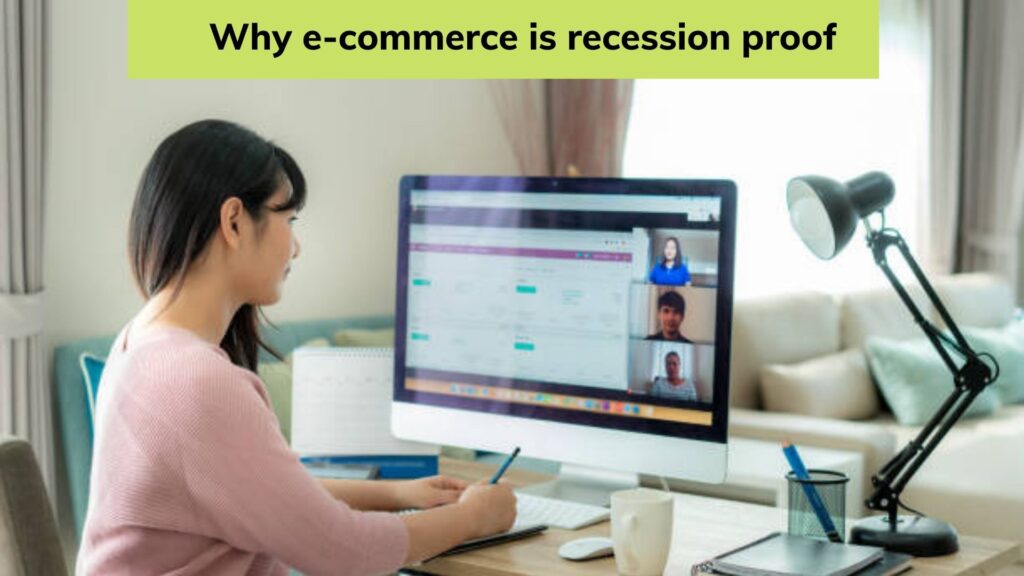 Why e-commerce is recession proof